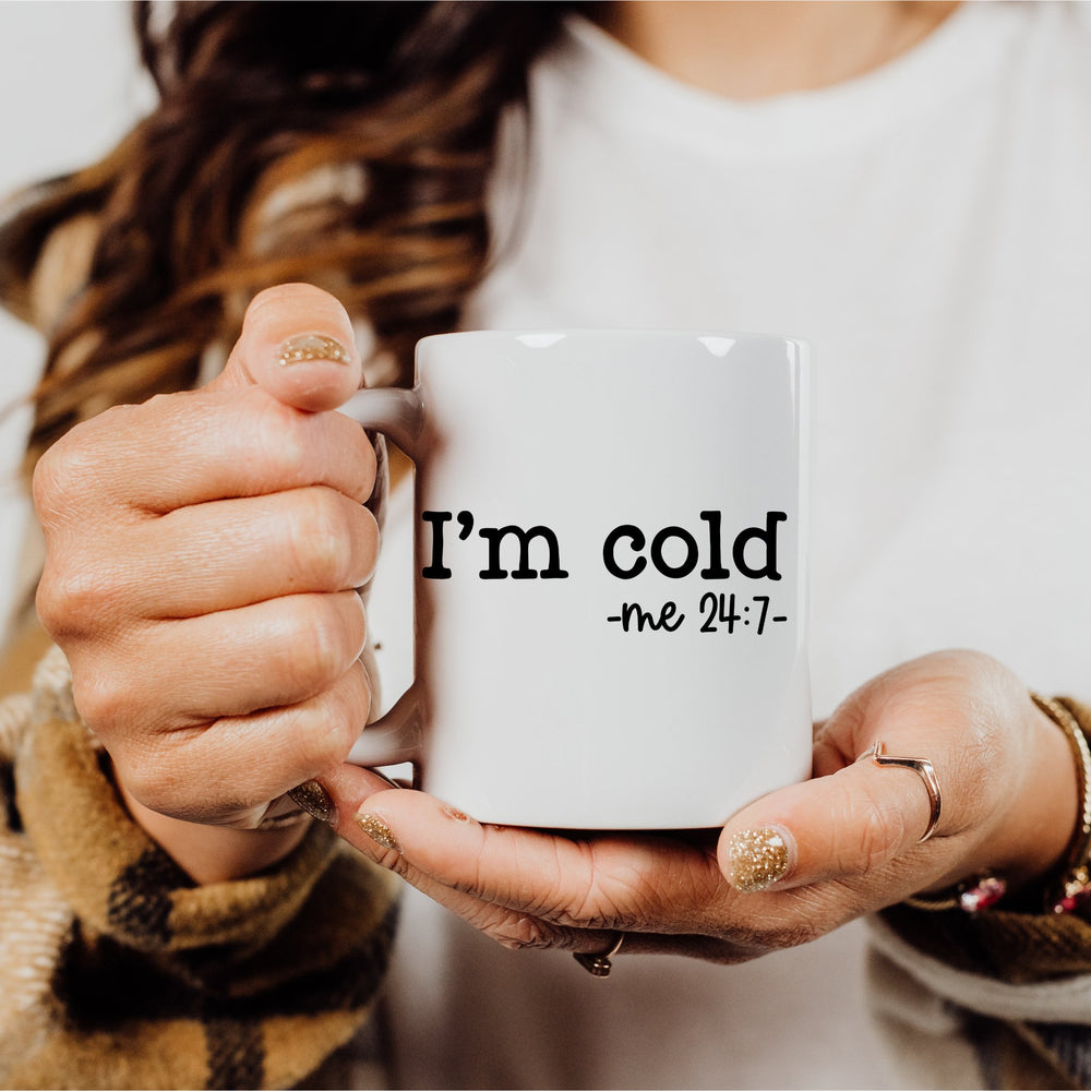 I'm Cold 24:7 Mug - Nola Charm