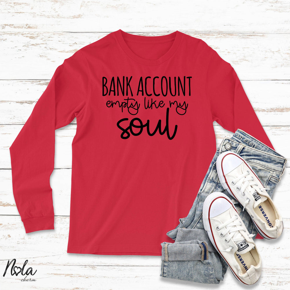 Bank Account Empty Like My Soul - Nola Charm
