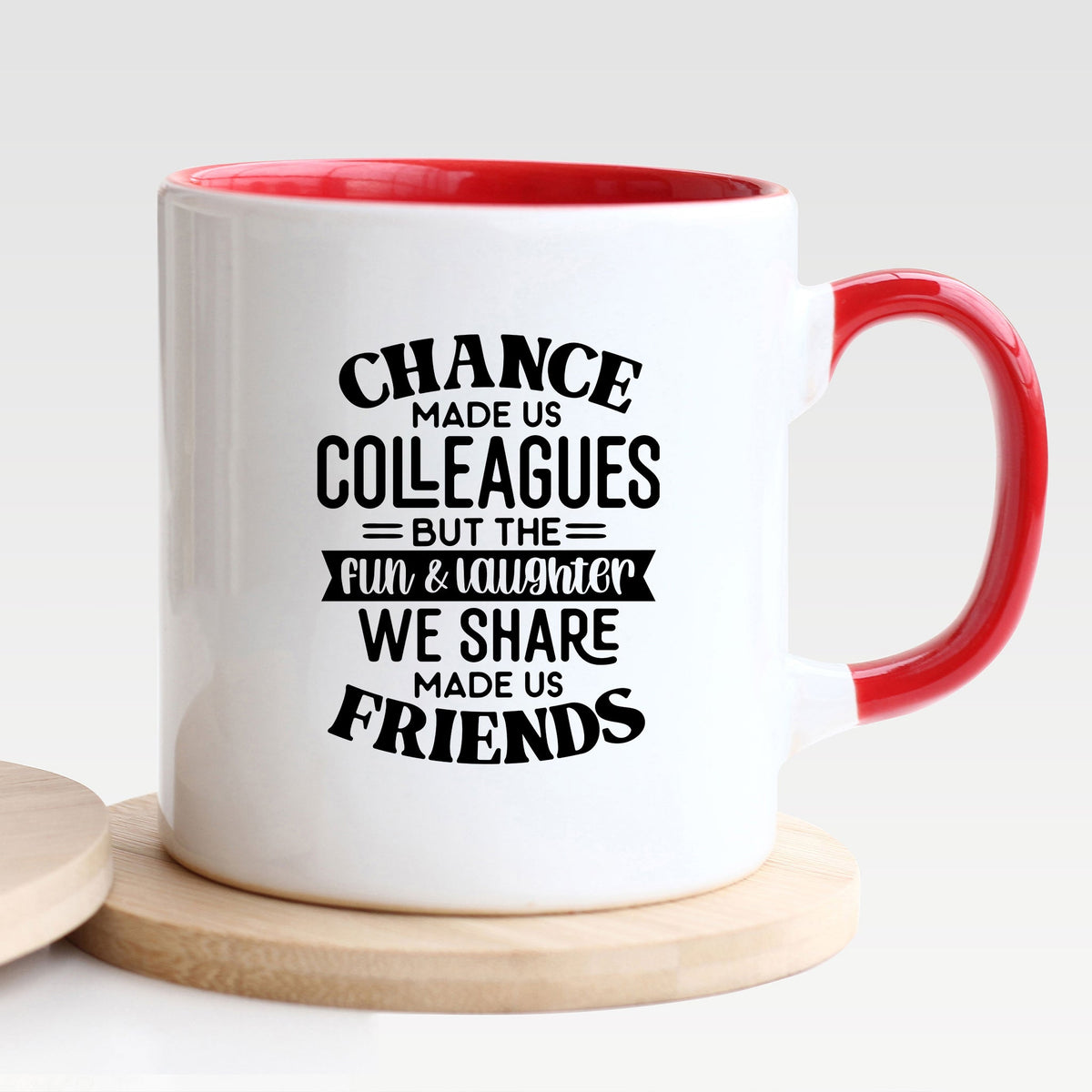 Chance Made Us Colleagues - Mug - Nola Charm