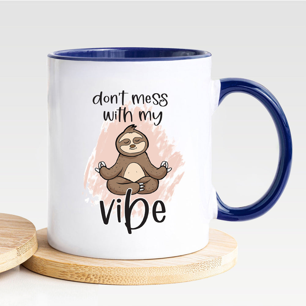 Don't Mess With My Vibe - Mug - Nola Charm