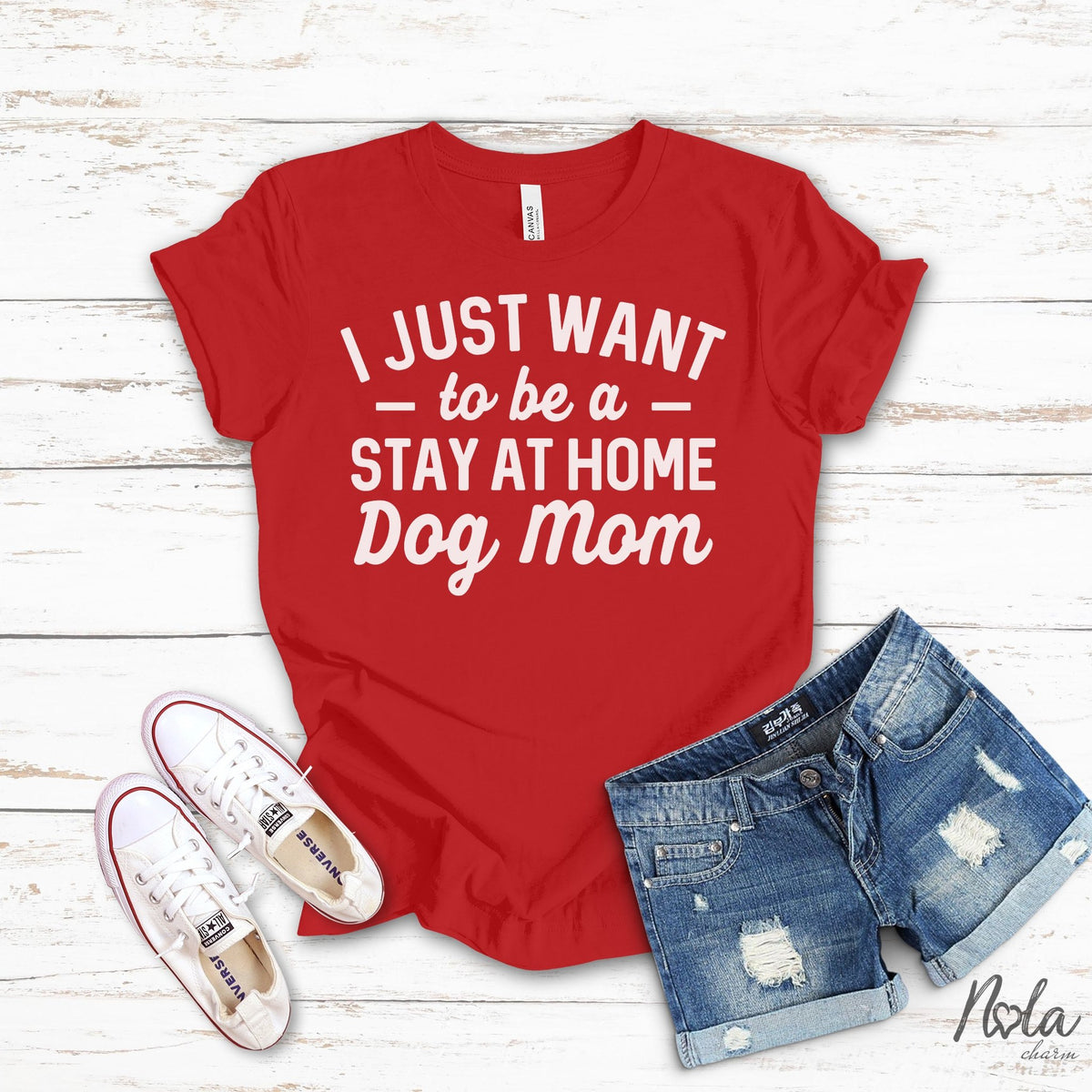 I Just Want To Be A Stay At Home Dog Mom - Nola Charm