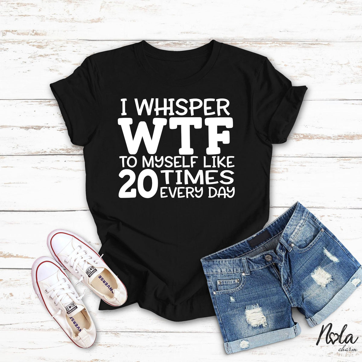 I Whisper WTF To Myself Like 20 Times Every Day - Nola Charm