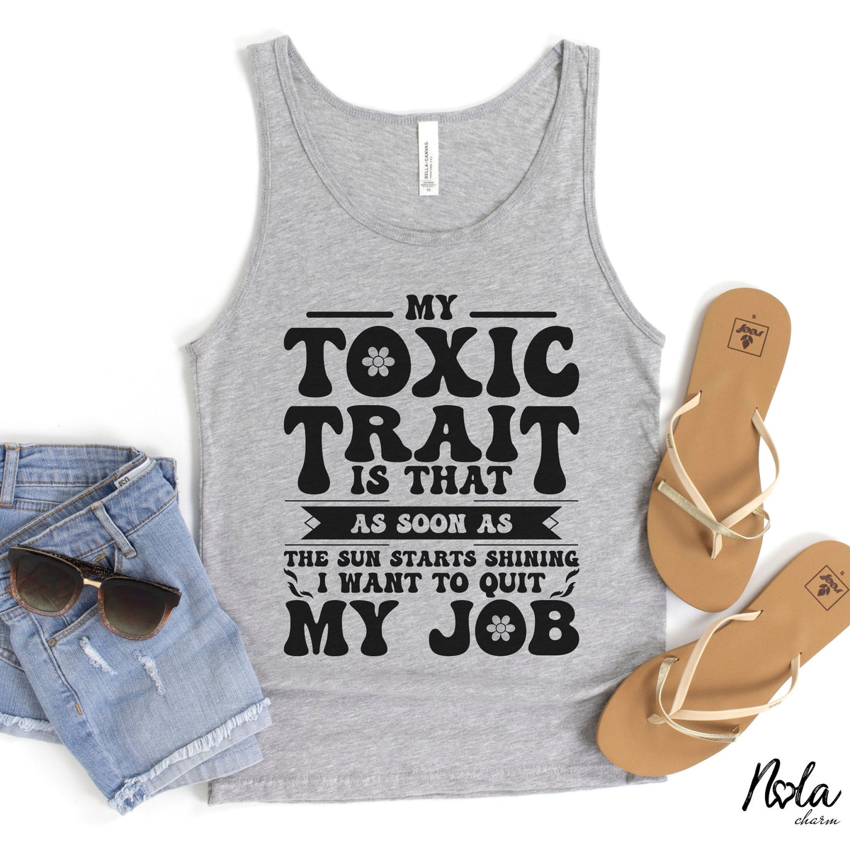 My Toxic Trait Is That I Want To Quit My Job - Nola Charm