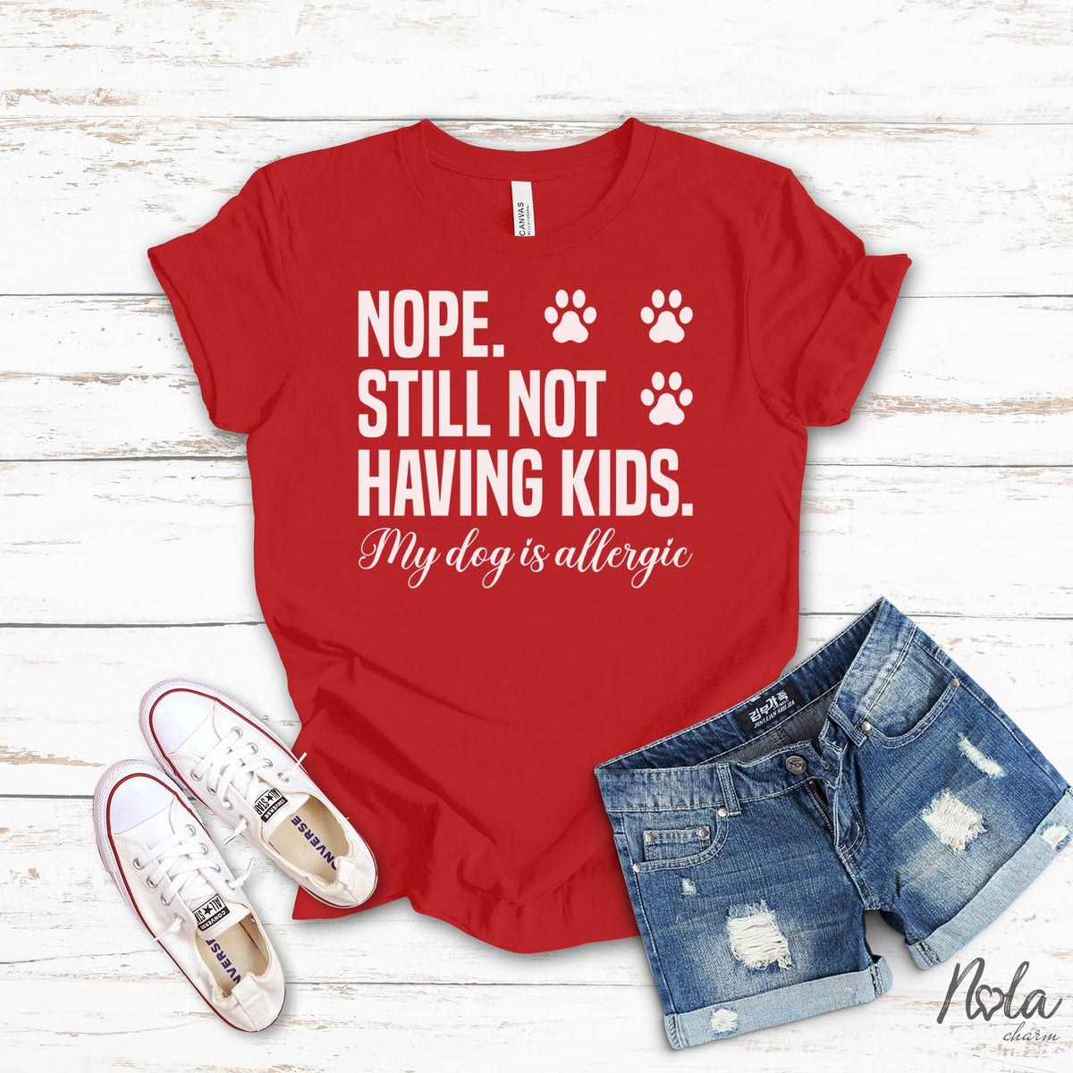 Nope Still Not Having Kids My Dog Is Allergic - Nola Charm