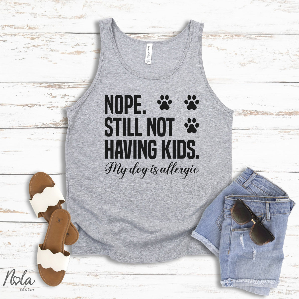 Nope Still Not Having Kids My Dog Is Allergic - Nola Charm