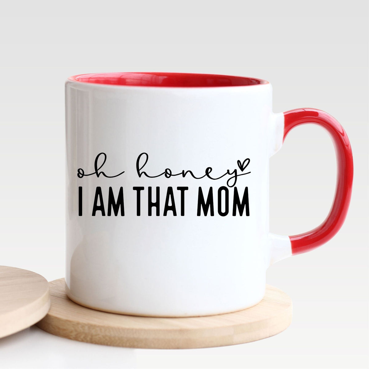 Oh Honey I Am That Mom - Mug
