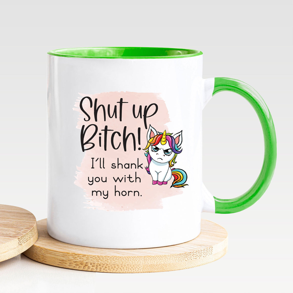Shut Up Bitch I'll Shank You With My Horn - Mug