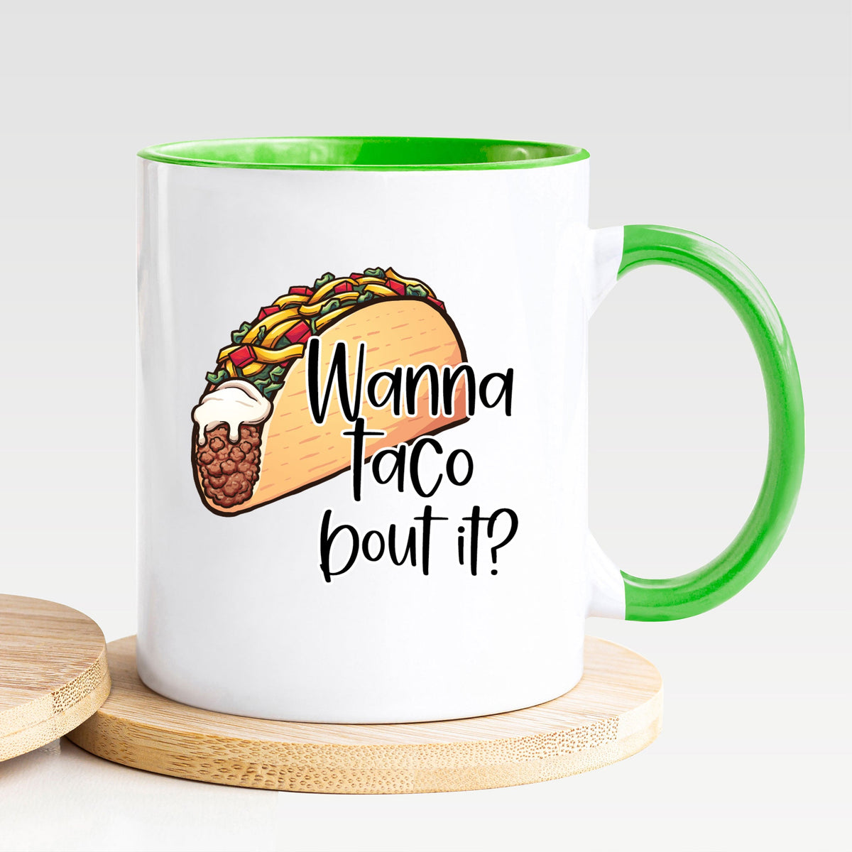 Wanna Taco Bout It? - Mug