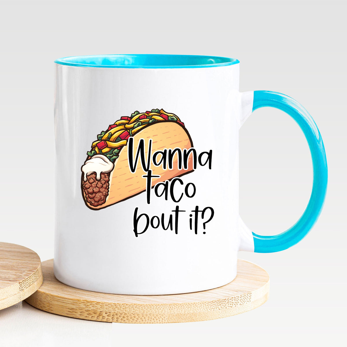 Wanna Taco Bout It? - Mug