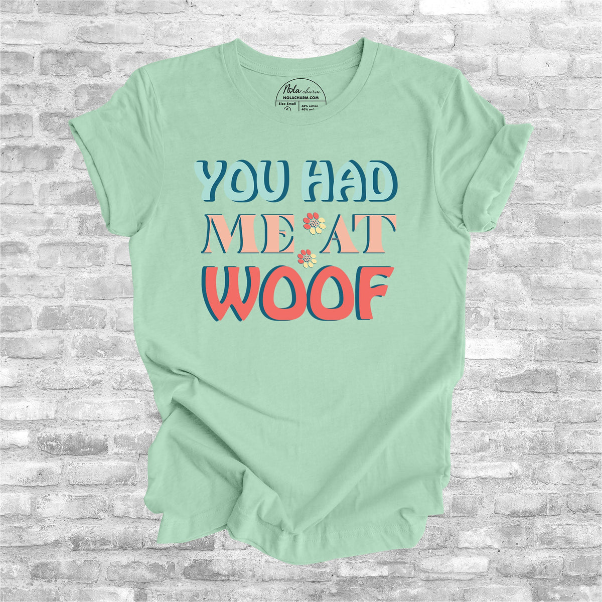 You Had Me At Woof