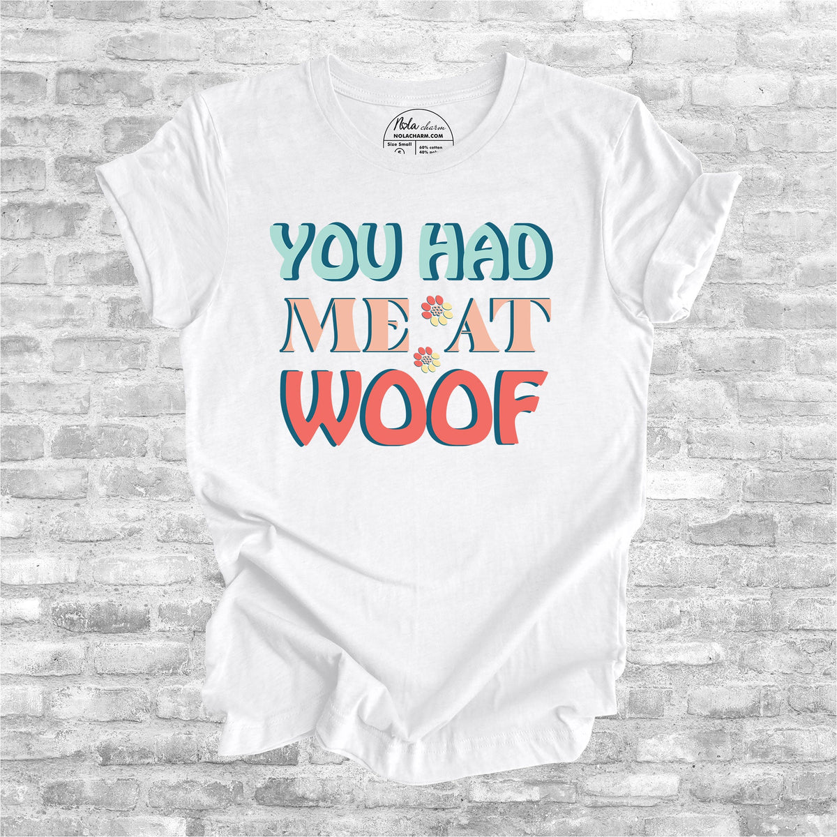 You Had Me At Woof