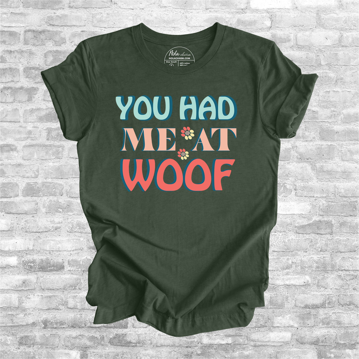 You Had Me At Woof